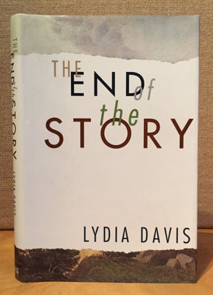 Item #901141 The End of the Story (Signed). Lydia Davis
