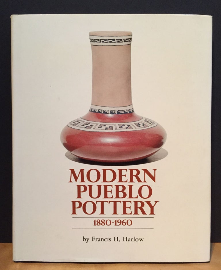 Item #901176 Modern Pueblo Pottery 1880-1960 (Signed). Francis H. Harlow.