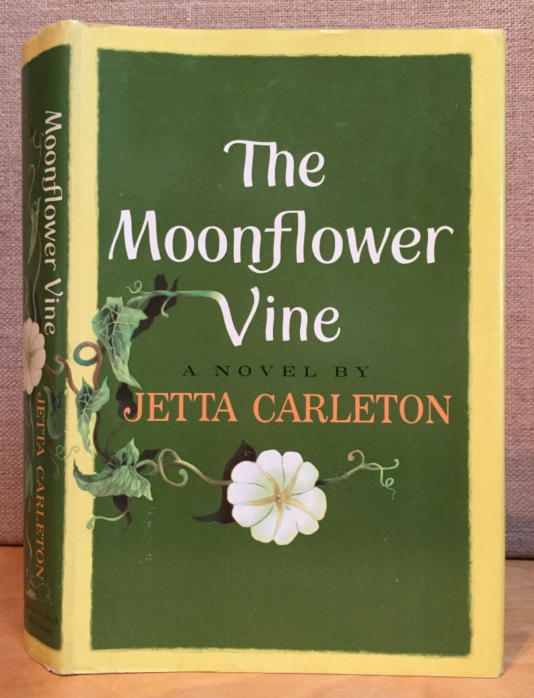 Item #901188 The Moonflower Vine. Jetta Carleton.