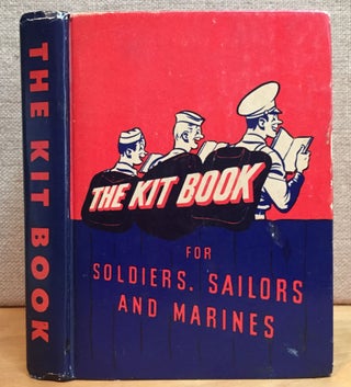 Item #901196 The Kitbook For Soldiers, Sailors, and Marines: Favorite Stories, Verse, and...