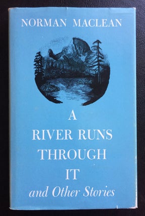 Item #901201 A River Runs Through It and Other Stories. Norman Maclean