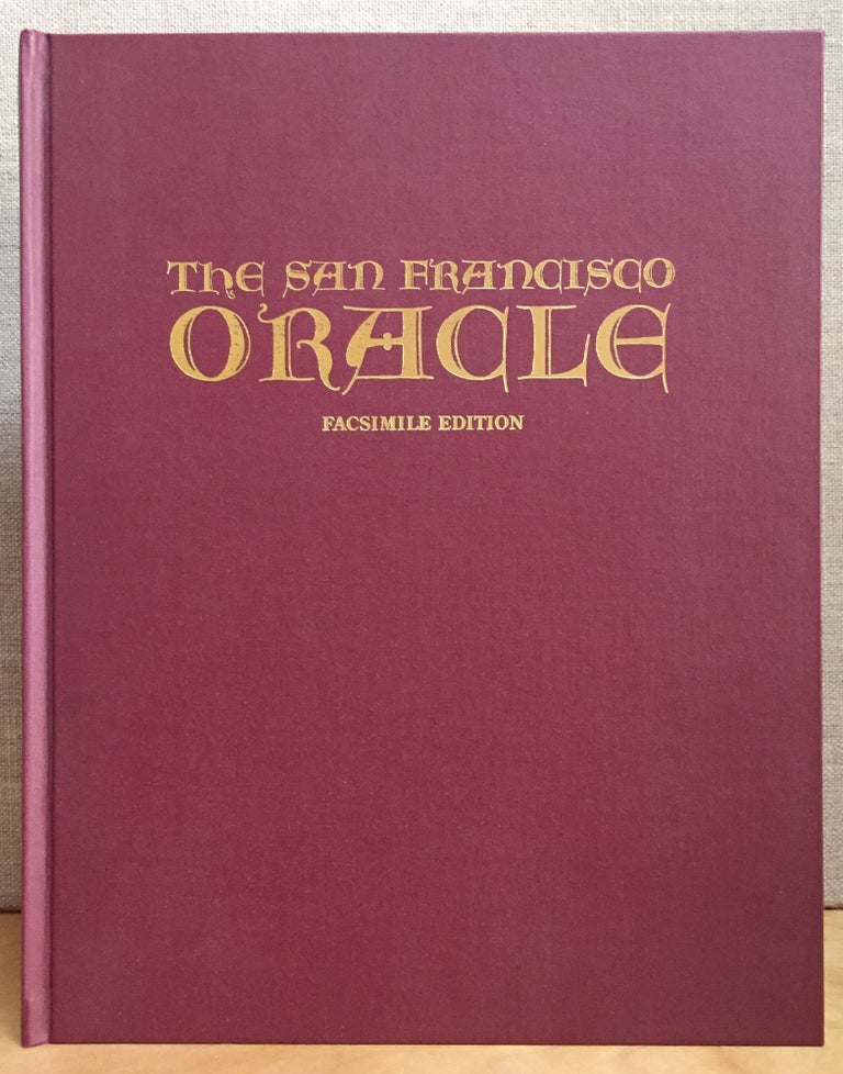 Item #901211 The San Francisco Oracle Facsimile Edition: The Psychedelic Newspaper of the Haight-Ashbury 1966-1968. Allen Cohen.