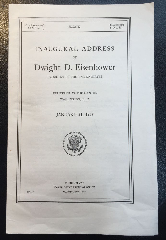 Item #901220 Inaugural Address of Dwight D. Eisenhower, President of the United States Delivered at the Capitol Washington, D. C., January 21, 1957. Dwight D. Eisenhower.