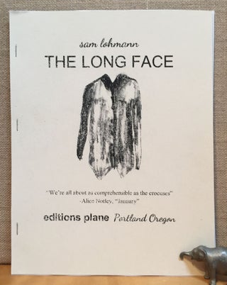Item #901222 The Long Face. Sam Lohmann