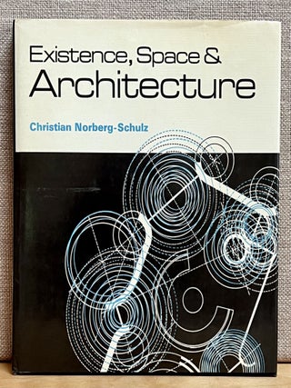 Item #901245 Existence, Space & Architecture. Christian Norberg-Schulz