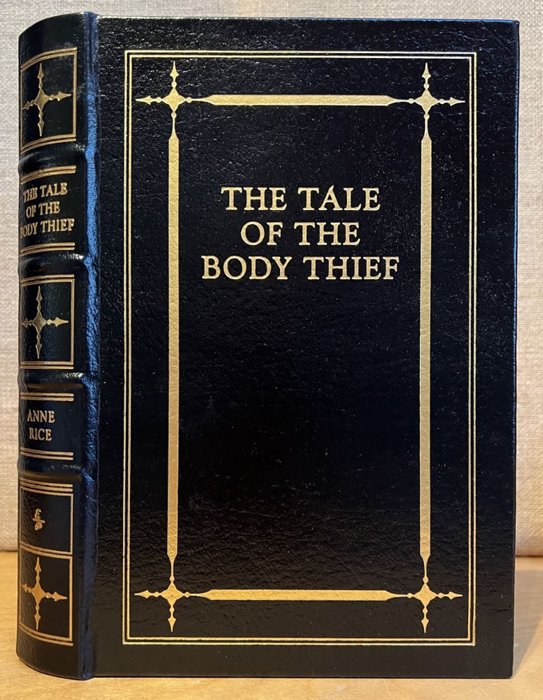 Item #901284 The Tale of the Body Thief: The Vampire Chronicles. Anne Rice.