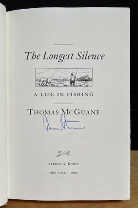 The Longest Silence: A Life in Fishing (Signed)