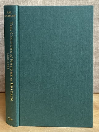 The Culture of Nature in Britain 1680 - 1860