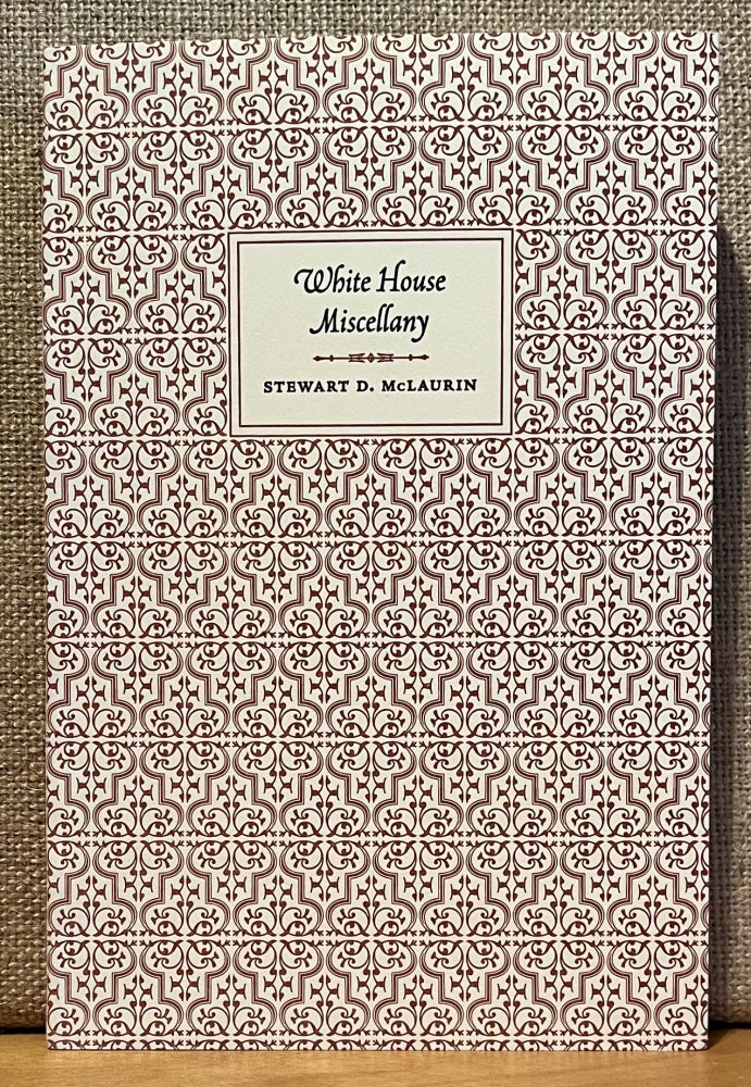 Item #901395 White House Miscellany. Stewart D. McLaurin.