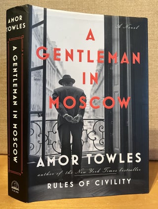 Item #901404 A Gentleman in Moscow. Amor Towles