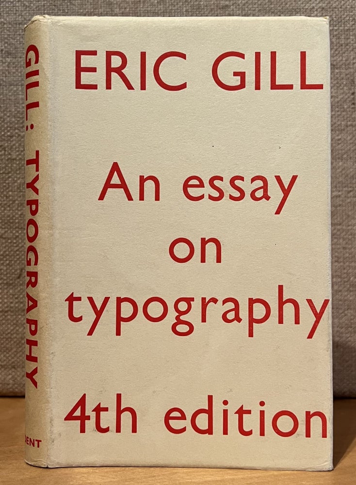 Item #901427 An Essay on Typography. Eric Gill.