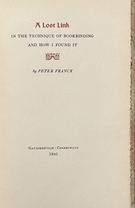 A Lost Link in the Technique of Bookbinding and How I Found It (Signed)