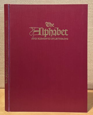 Item #901443 The Alphabet and Elements of Lettering. Frederic W. Goudy