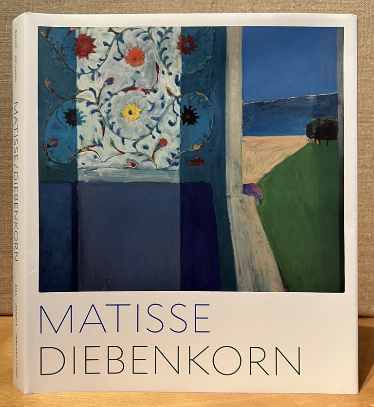 Item #901449 Matisse/Diebenkorn. Janet Bishop, Katherine Rothkopf, John Elderfield, Jodi Roberts, Contribution by.