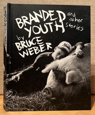Item #901457 Branded Youth. Bruce Weber