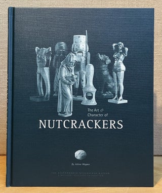 The Art & Character of Nutcrackers (Signed)