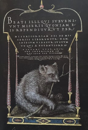 Mira Calligraphiae Monumenta : A Sixteenth-Century Calligraphic Manuscript Inscribed by Georg Bocskay and Illuminated by Joris Hoefnagel