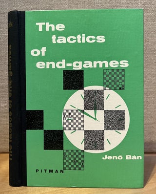 Item #901497 The Tactics of End-games. Jeno Ban