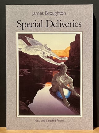 Item #901512 Special Deliveries: New and Selected Poems. James Broughton, Mark Thompson