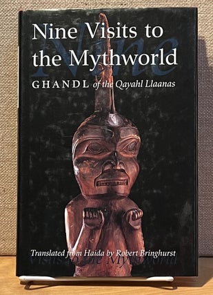 Item #901515 Nine Visits to the Mythworld: Masterworks of the Classical Haida Mythtellers, Volume...