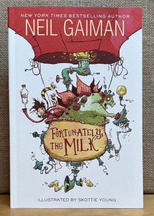 Item #901542 Fortunately, the Milk (Signed). Neil Gaiman