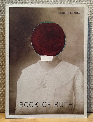 Item #901547 Book of Ruth. Robert Seydel
