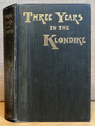 Item #901554 Three Years in the Klondike (Signed). Jeremiah Lynch