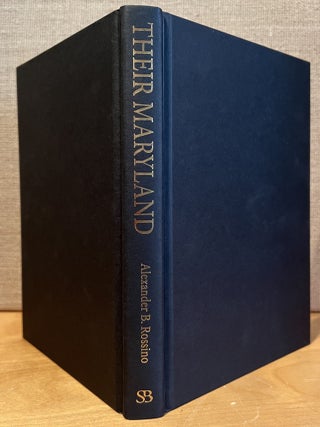 Their Maryland: The Army of Northern Virginia from the Potomac Crossing to Sharpsburg in September 1862