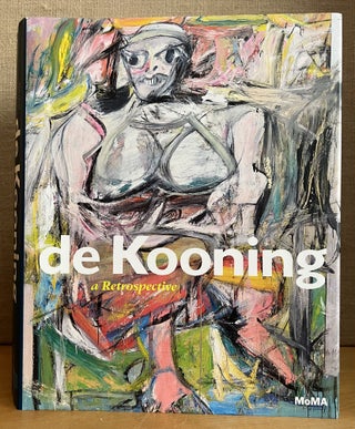 Item #901611 de Kooning: A Retrospective. John Elderfield, Jennifer Field, Delphine Huisinga, Jim...
