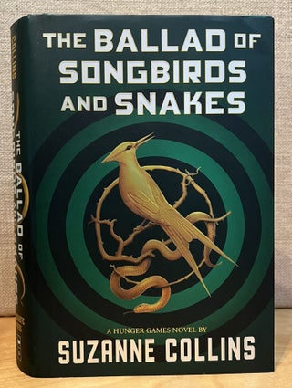 Item #901638 The Ballad of Songbirds and Snakes (a Hunger Games Novel). Suzanne Collins