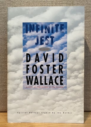 Item #901640 Infinite Jest (Signed). David Foster Wallace