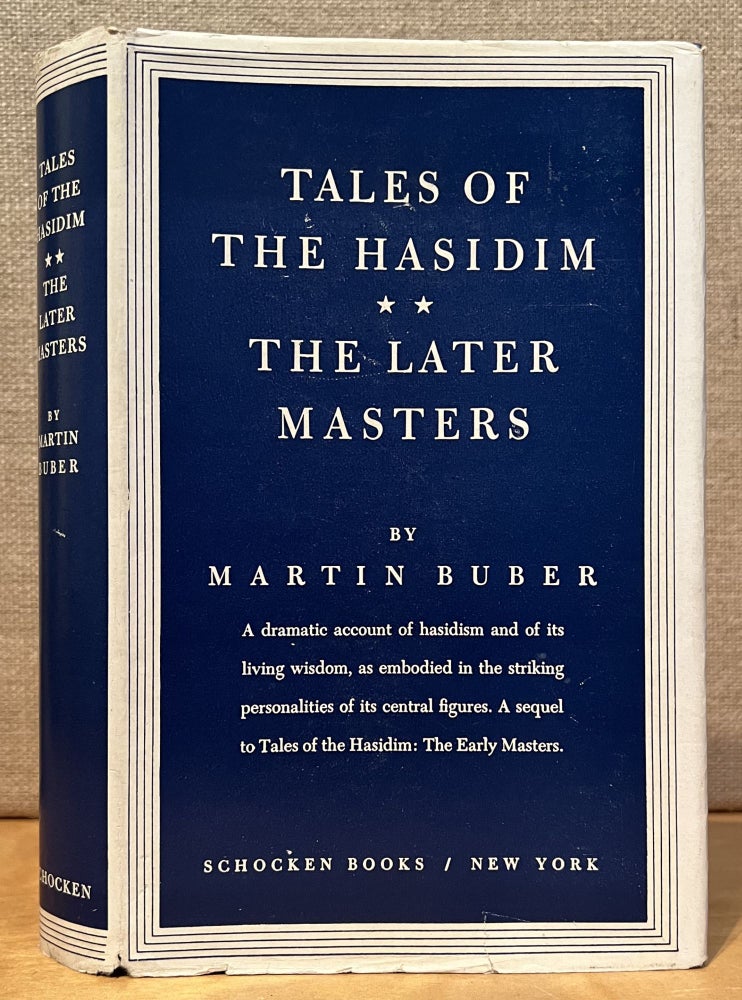 Item #901644 Tales of the Hasidim (Volume Two) : The Later Masters. Martin Buber.