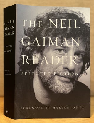 Item #901655 The Neil Gaiman Reader: Selected Fiction (Signed). Neil Gaiman, Marlon James