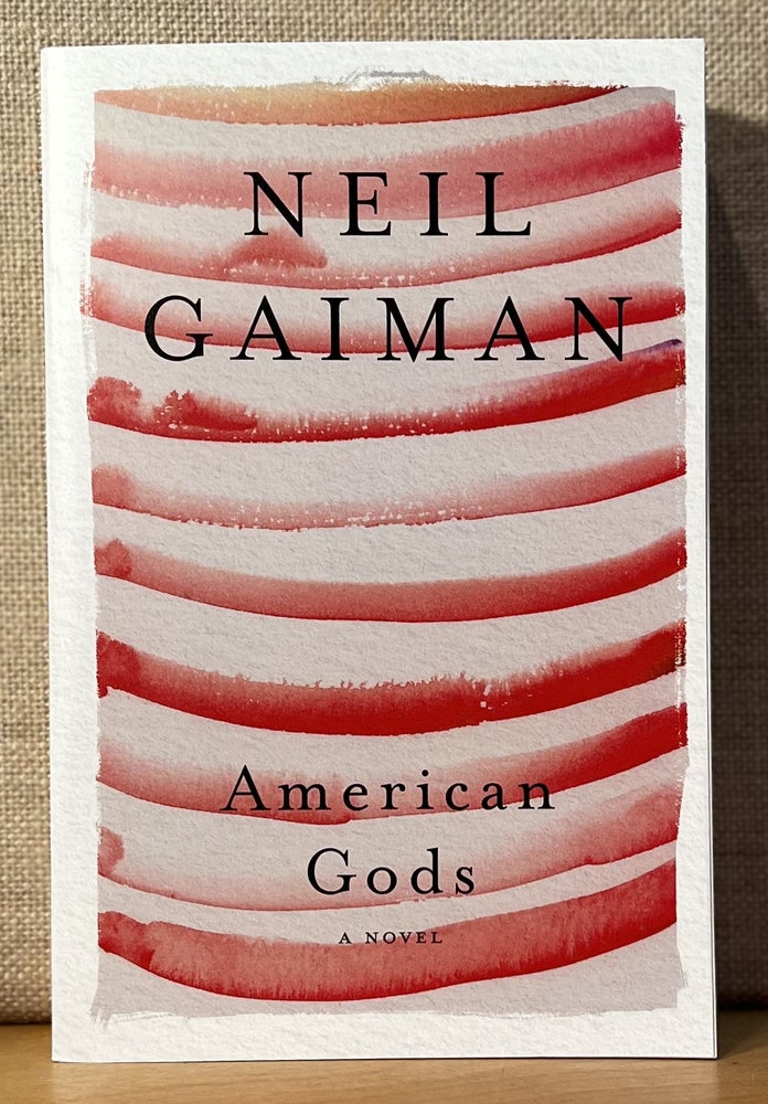 Item #901661 American Gods (Signed). Neil Gaiman.