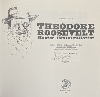 Theodore Roosevelt Hunter-Conservationist