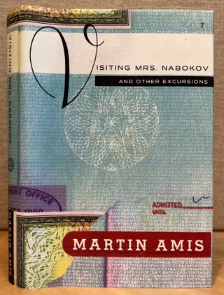 Item #901693 Visiting Mrs. Nabokov and Other Excursions (Signed). Martin Amis