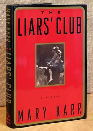 Item #901700 The Liars' Club: A Memoir (Signed). Mary Karr