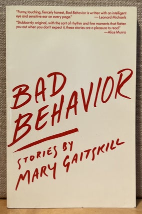 Item #901705 Bad Behavior (Signed). Mary Gaitskill