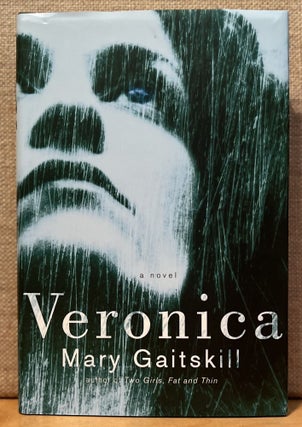 Item #901706 Veronica (Signed). Mary Gaitskill