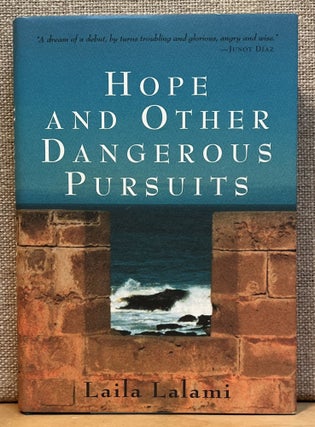 Item #901714 Hope and Other Dangerous Pursuits (Signed). Laila Lalami