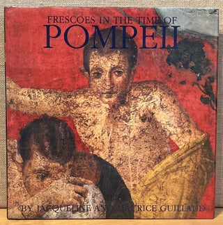 Item #901795 Frescoes in the Time of Pompeii. Jacqueline and Maurice Guillaud
