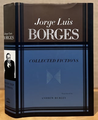 Item #901845 Collected Fictions. Jorge Luis Borges, Andrew Hurley, Translated