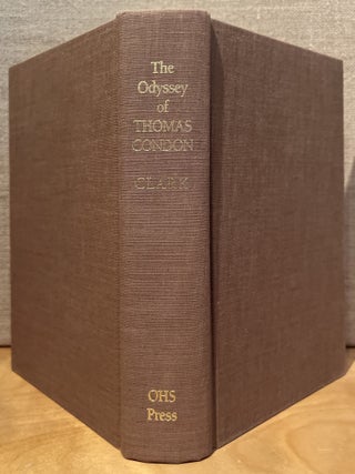 The Odyssey of Thomas Condon: Irish Immigrant, Frontier Missionary, Oregon Geologist