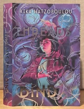 Item #901864 Threads That Bind: Fairyloot Exclusive Signed Edition. Kika Hatzopoulou