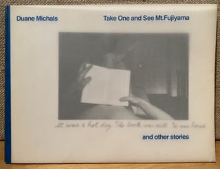 Item #901868 Take One and See Mt. Fujiyama and other stories. Duane Michals