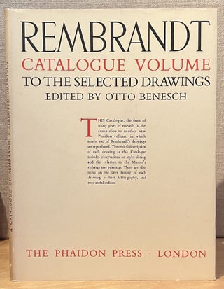 Rembrandt Selected Drawings & A Catalogue of Rembrandt's Selected Drawings - Two Volume Set