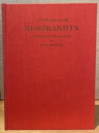 Rembrandt Selected Drawings & A Catalogue of Rembrandt's Selected Drawings - Two Volume Set