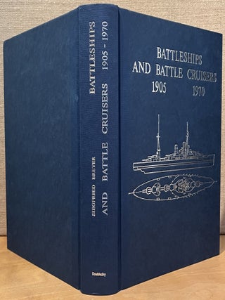 Battleships and Battle Cruisers 1905 - 1970