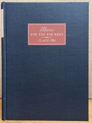 Item #901937 Bierce and the Poe Hoax. Carroll D. Hall