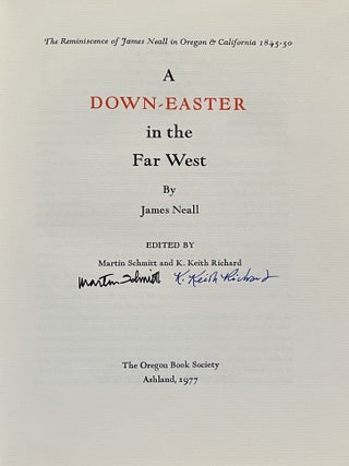 A Down-Easter in the Far West: The Reminiscence of James Neall in Oregon & California 1845-50 (Signed)